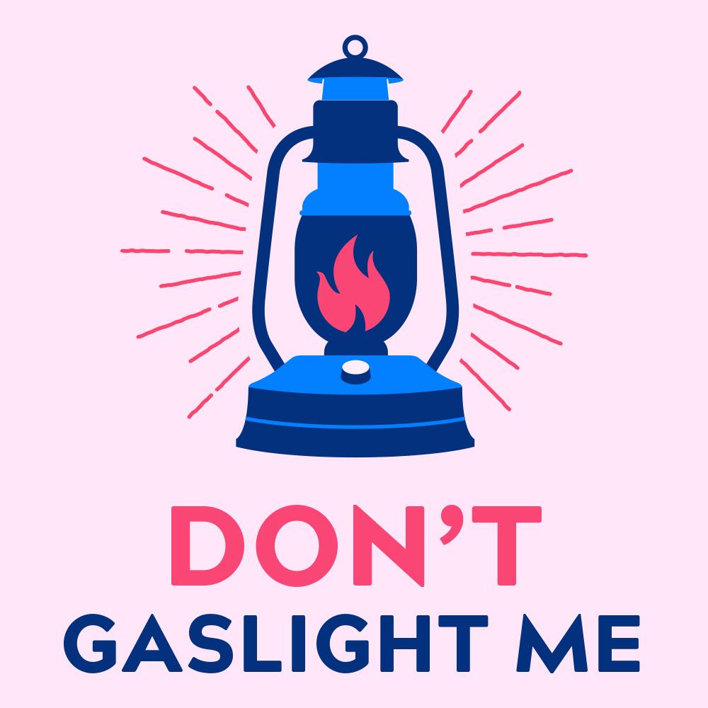 gaslight means
