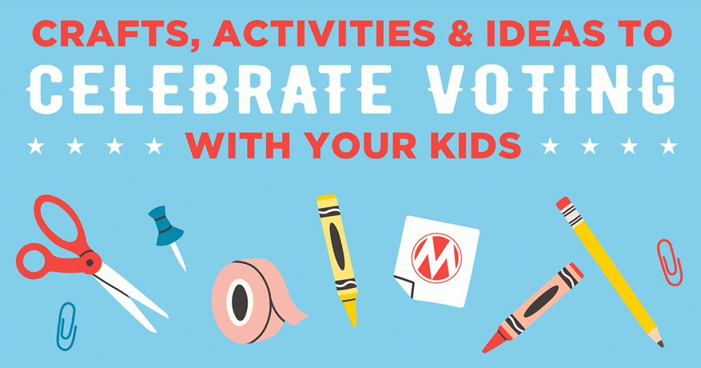 Crafts, Activities, and Ideas to Celebrate Voting With Your Kids