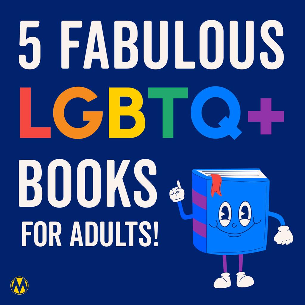 5 Fabulous LGBTQ+ Books for Adults