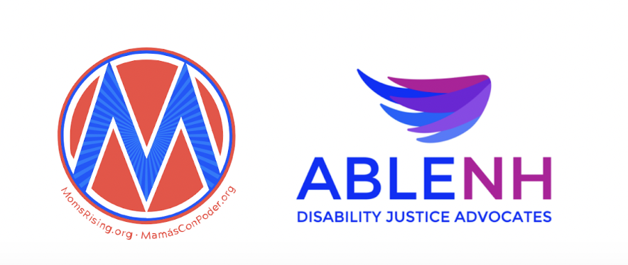 Logos for MomsRising and ABLE NH